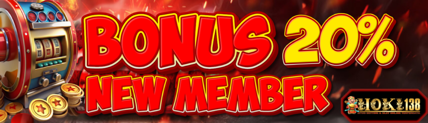 BONUS AWAL 20% – KHUSUS MEMBER BARU!